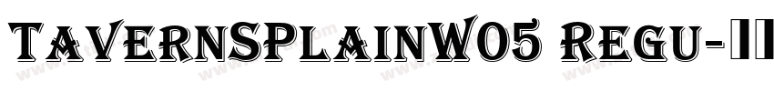 TavernSPlainW05 Regu字体转换
